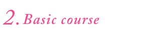 2.Basic course